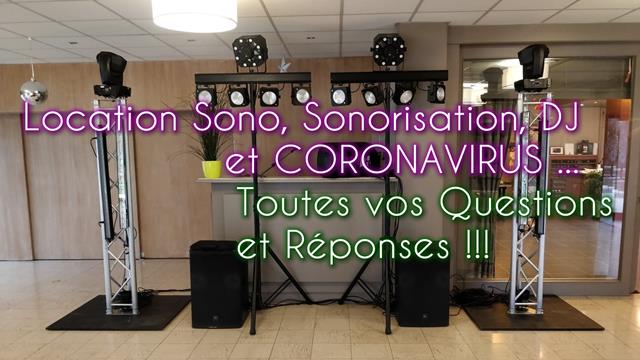 Location Sono, Sonorisation, Animation DJ - Impact du Coronavirus, réponses à vos questions